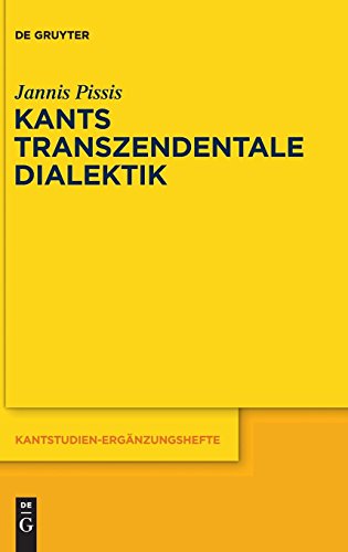 Kants transzendentale Dialektik: Zu ihrer systematischen Bedeutung (Kantstudien-Ergänzungshefte, Band 169) von Gruyter, Walter de GmbH